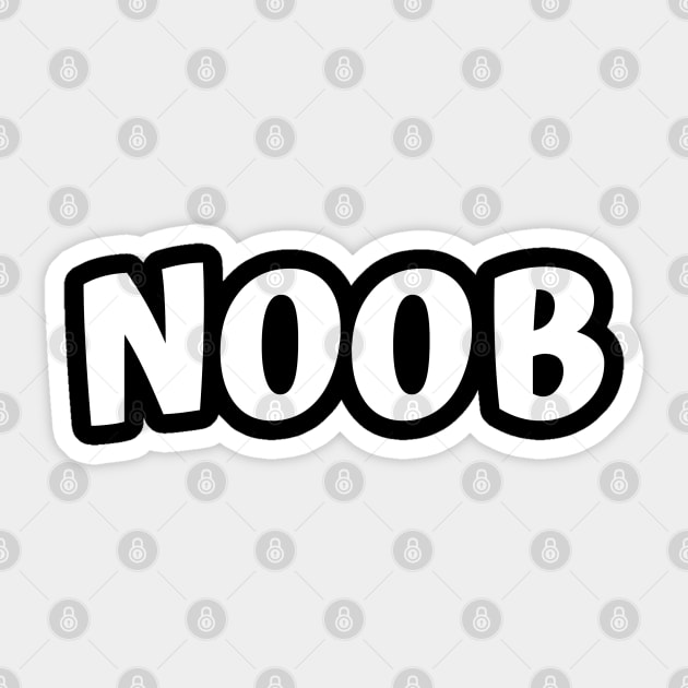 Noob. Small word. Big meaning. Sticker by SeaStories